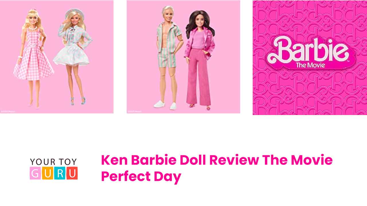 Ken Barbie Doll Review The Movie Perfect Day