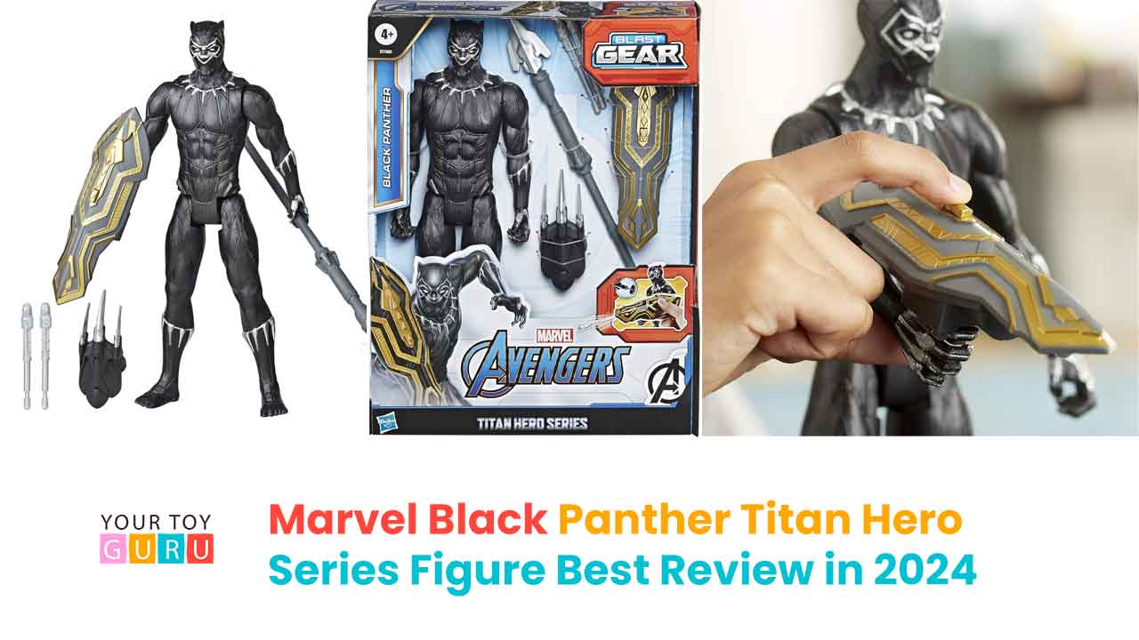Marvel Titan Hero Series Black Panther Best Review in 2024
